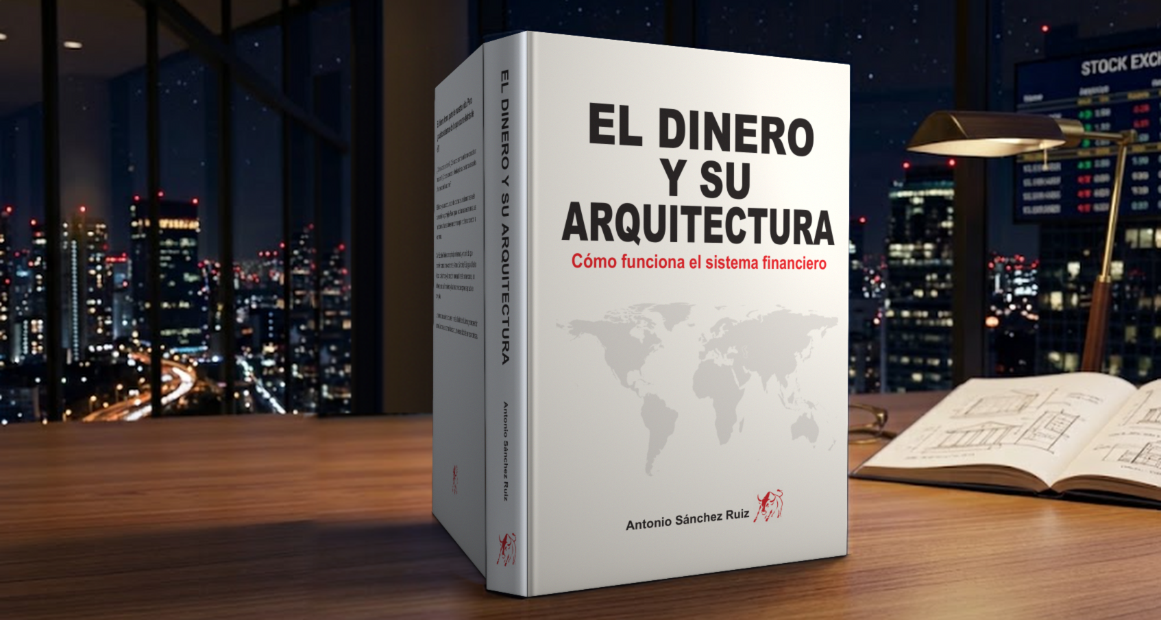 El dinero y su arquitectura en tapa dura, sobre un escritorio con una ciudad de noche al fondo
